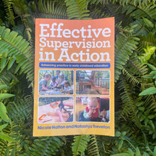 Load image into Gallery viewer, Effective Supervision in Action: Enhancing Practice in Early Childhood Education