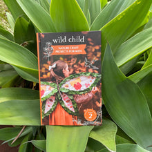 Load image into Gallery viewer, Your Wild Child