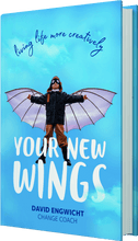 Load image into Gallery viewer, Your New Wings: Living life more creatively