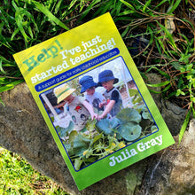 Load image into Gallery viewer, Help! I've just started teaching! - A support guide for early childhood educators