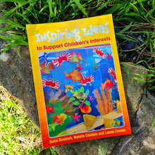 Load image into Gallery viewer, Inspiring Ideas to Support Children's Interests