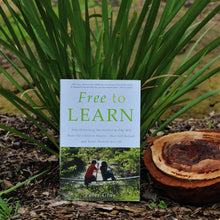 Load image into Gallery viewer, Free to Learn by Peter Gray - Inspired Natural Play Store