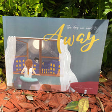 Load image into Gallery viewer, The Day We Went To Away