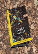 Load image into Gallery viewer, Your Wild Imagination - Inspired Natural Play Store