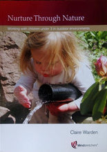 Load image into Gallery viewer, Nurture Through Nature - Working with children under 3 in ourdoor environments - Inspired Natural Play Store