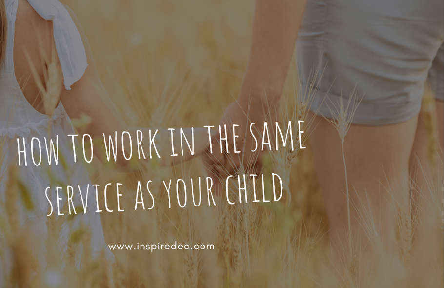 How to Work in the Same Service as Your Child