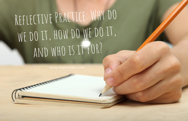 Reflective Practice - Who is it for?