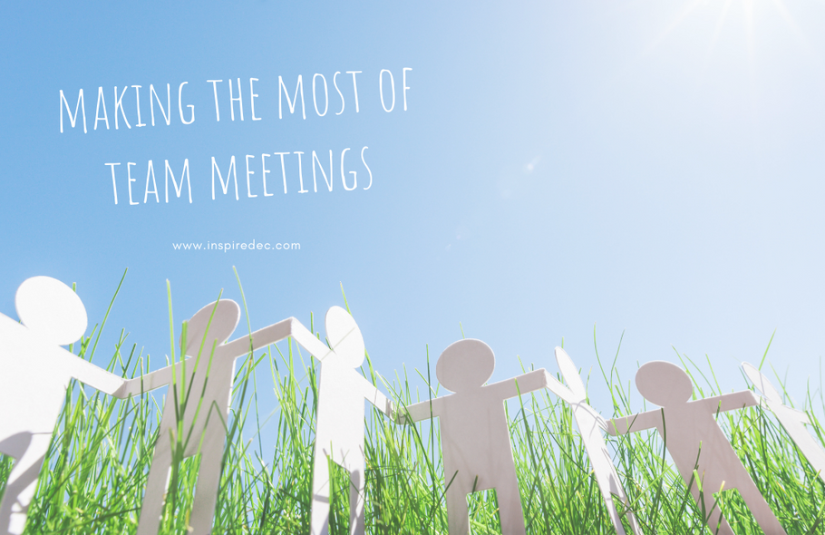Making the Most of Team Meetings
