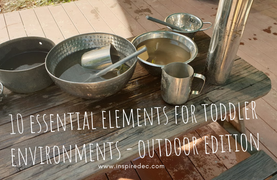 10 Essentials for Toddler Environments - Outdoor Edition