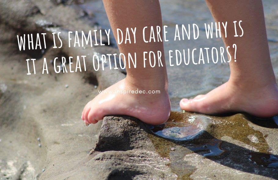 What is family day care and why is it a great option for educators?