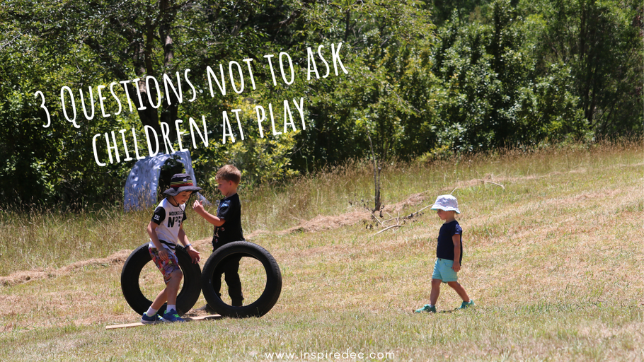 3 Questions not to ask children at play