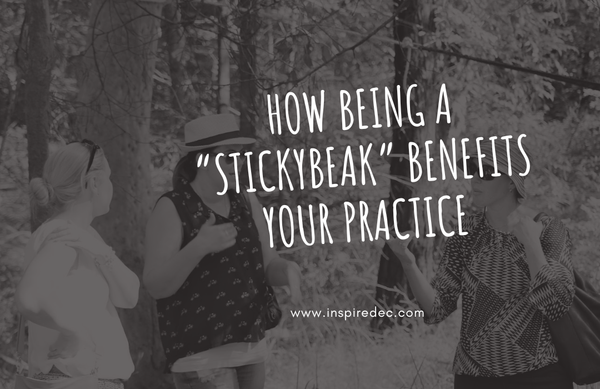 How being a "stickybeak" benefits your practice