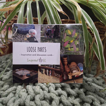 Load image into Gallery viewer, Loving Loose Parts: Inspiration and Discussion Cards
