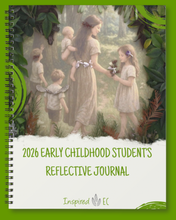 Load image into Gallery viewer, 2026 Early Childhood Student&#39;s Reflective Journal
