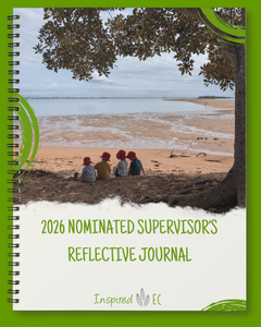 2026 Nominated Supervisor's Reflective Journal