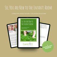 So, You Are New to the Infants Room? An Educator Workbook