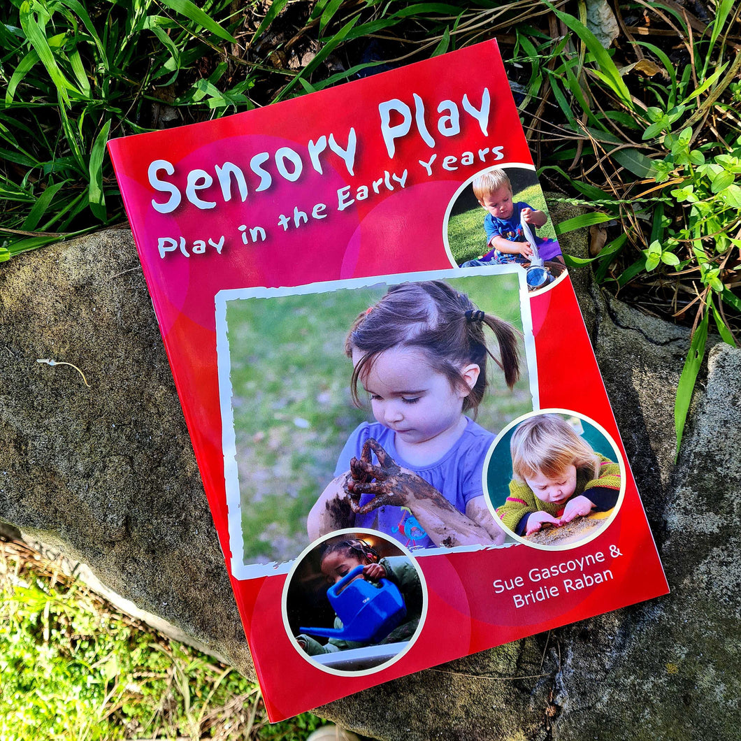 Play in the Early Years: Sensory Play - Ideas for maximising opportunities for sensory play
