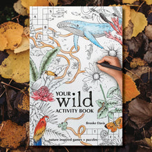 Load image into Gallery viewer, Your Wild Activity Book
