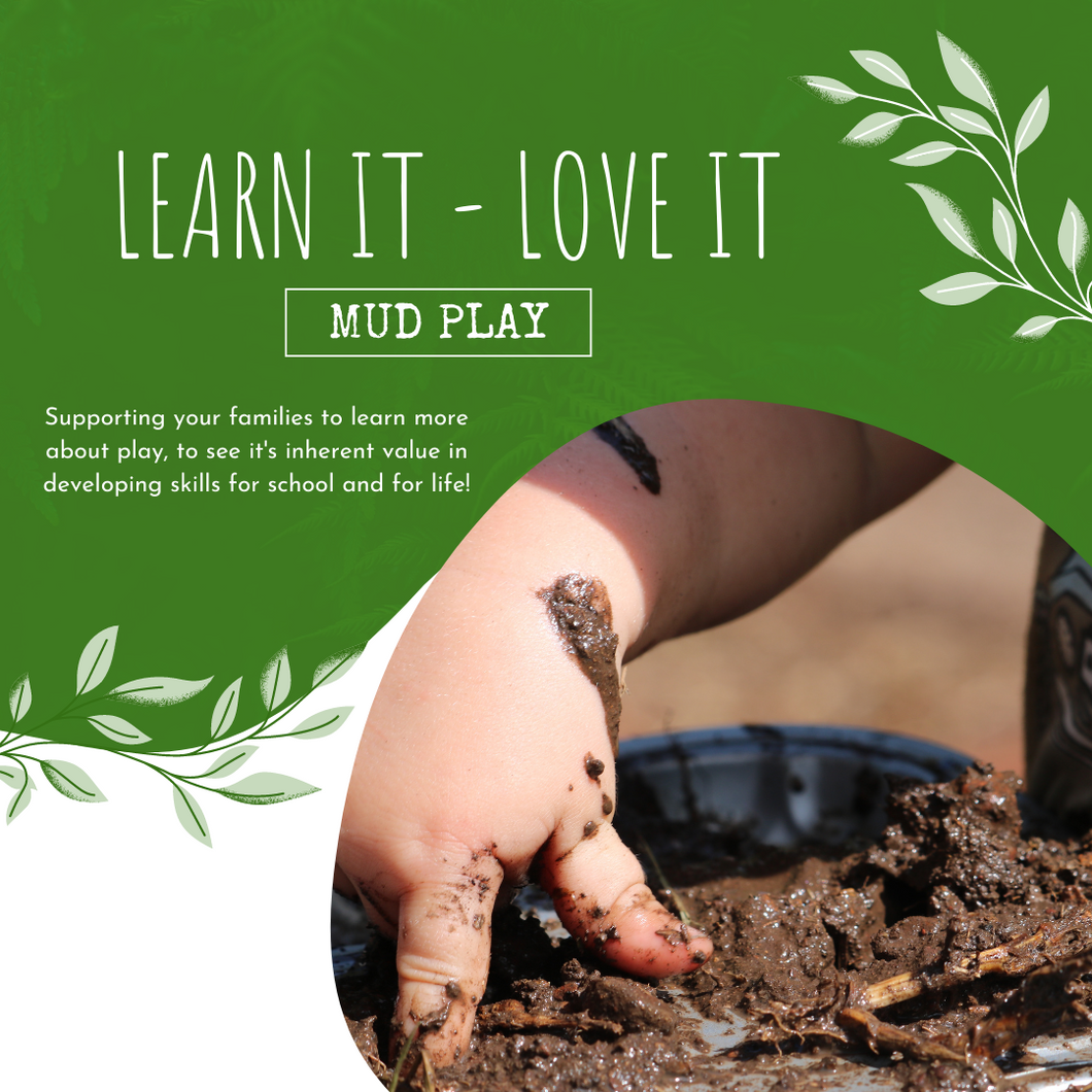 Learn it - Love it: Mud Play
