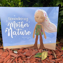 Load image into Gallery viewer, Remembering Mother Nature
