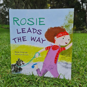 Rosie Leads the Way by Renee Irving Lee