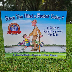 Have You Filled a Bucket Today? A Guide to Daily Happiness for Kids