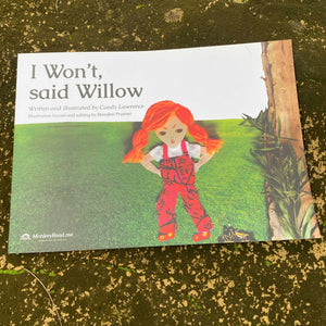 I Won't, Said Willow by Candy Lawrence