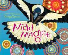 Load image into Gallery viewer, Mad Magpie by Gregg Dreise - Inspired Natural Play Store

