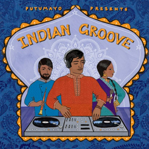 Indian Groove CD - Putamayo Kids - Inspired Natural Play Store
