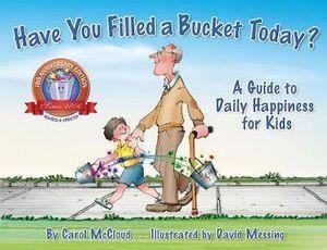 Have You Filled a Bucket Today? A Guide to Daily Happiness for Kids - Inspired Natural Play Store