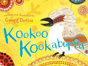 Kookoo Kookaburra by Gregg Dreise - Inspired Natural Play Store