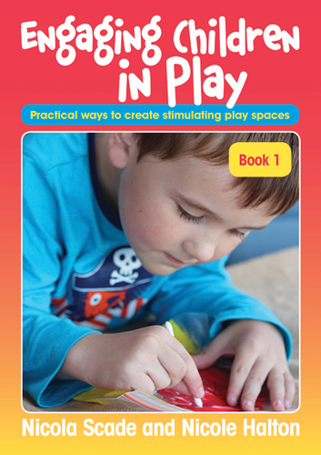 Engaging Children in Play by Nicola Scade and Nicole Halton - Inspired Natural Play Store